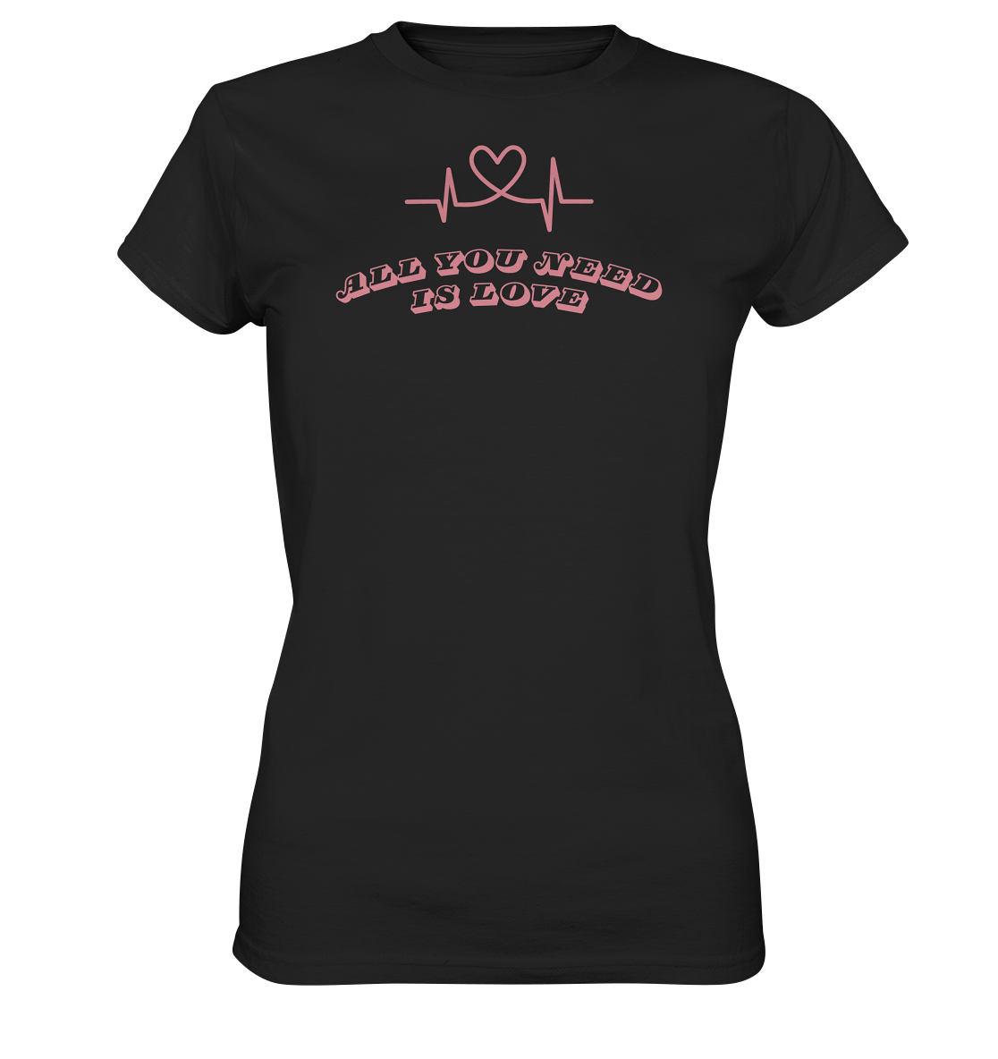 All you need is Love - Ladies Premium Shirt