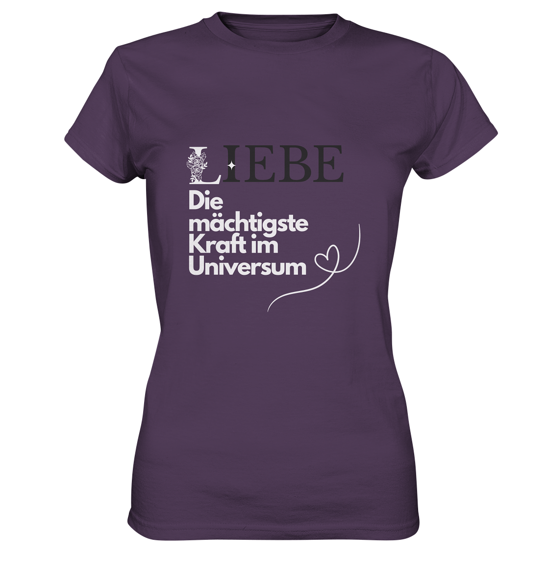 Liebe die mächtigste Kraft - Ladies Premium Shirt