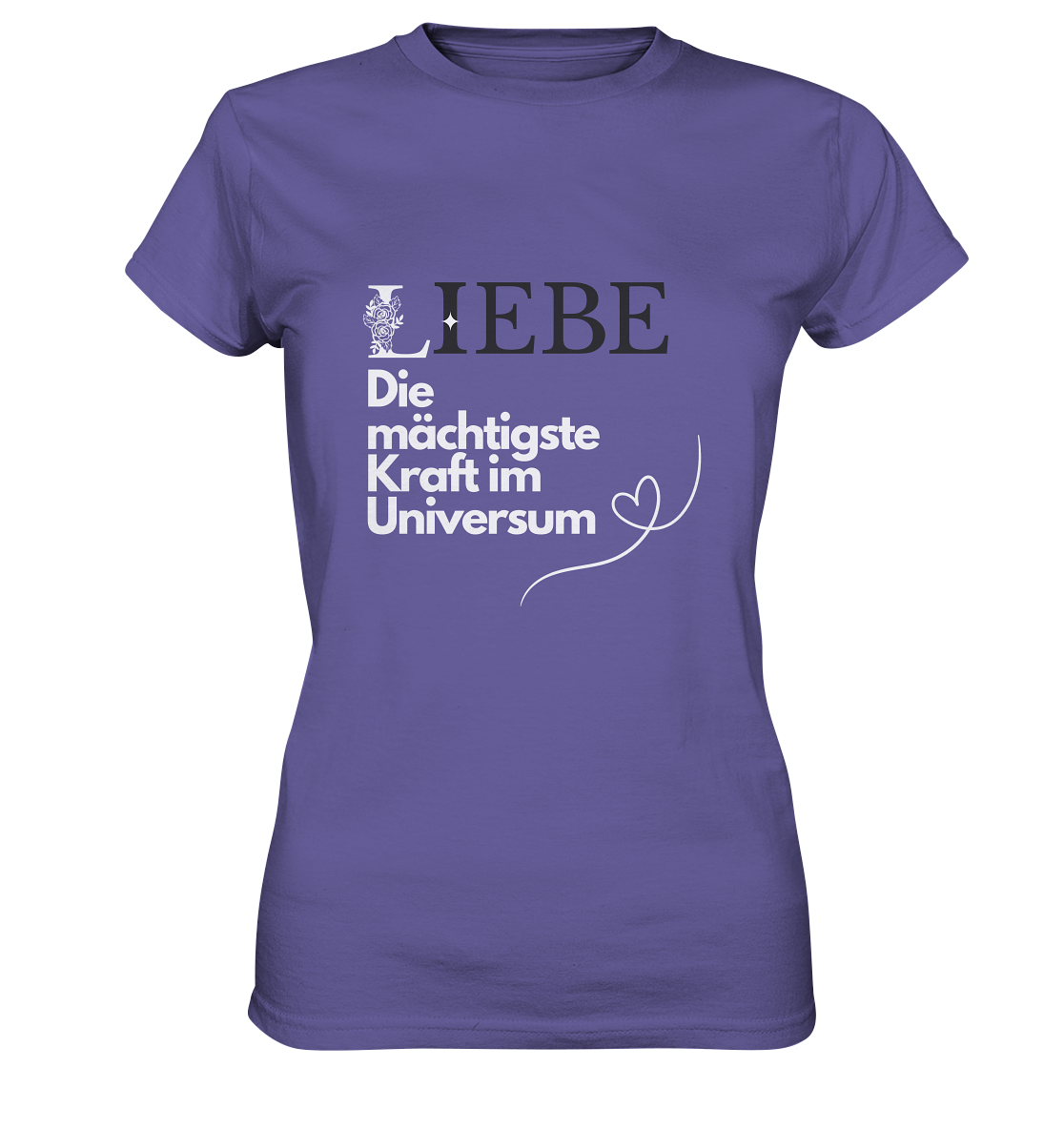 Liebe die mächtigste Kraft - Ladies Premium Shirt
