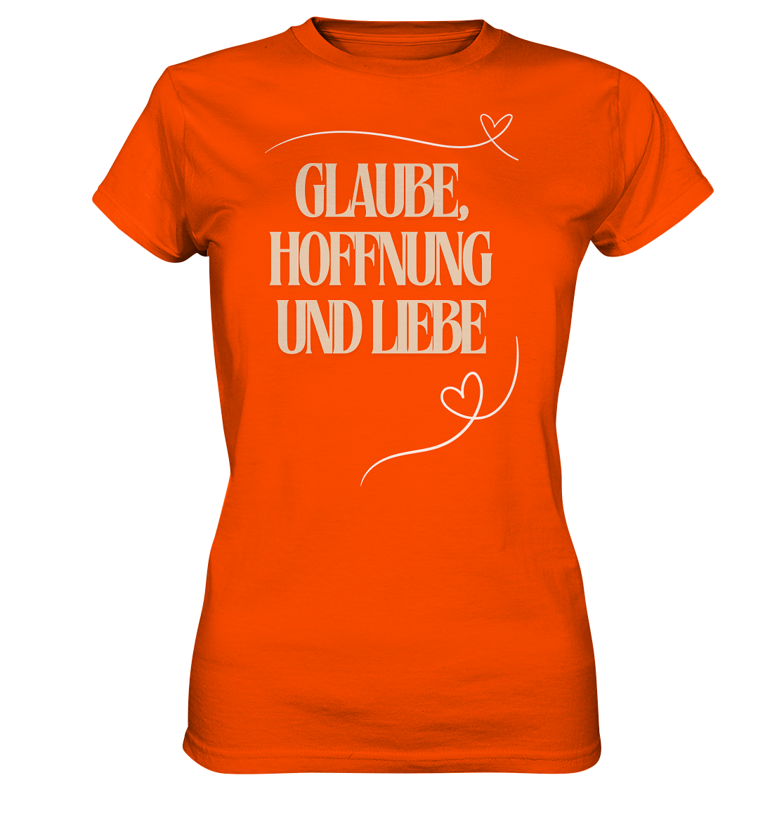 Glaube, Hoffnung und Liebe - Ladies Premium Shirt