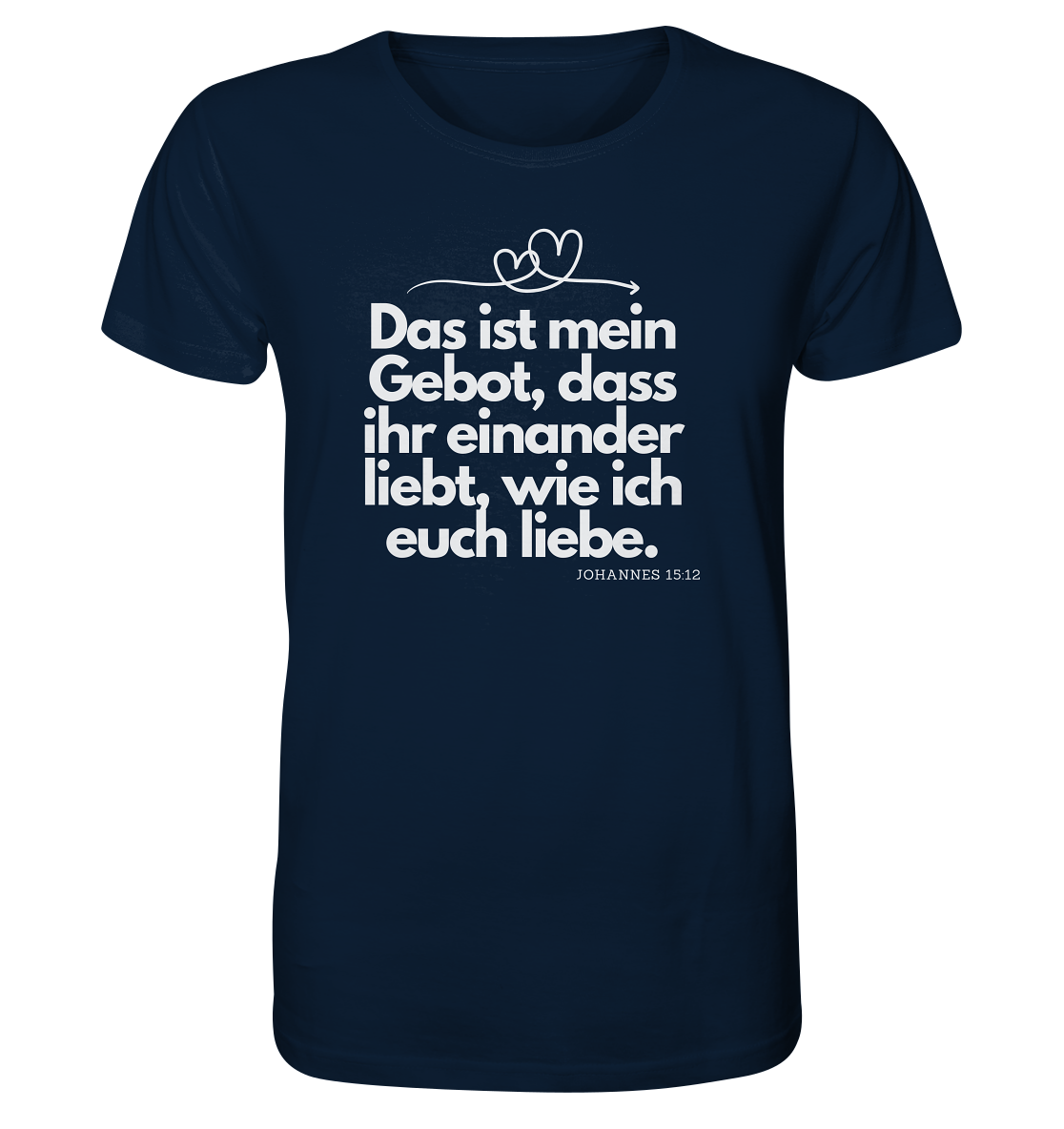 Liebe deinen Nächsten - Organic Shirt