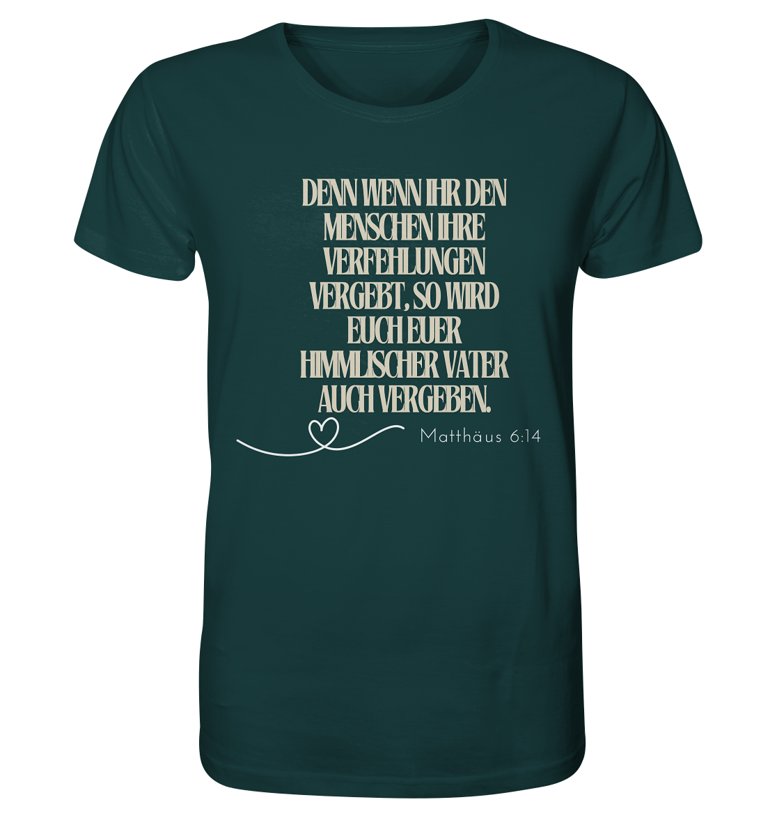 Vergebung - Organic Shirt