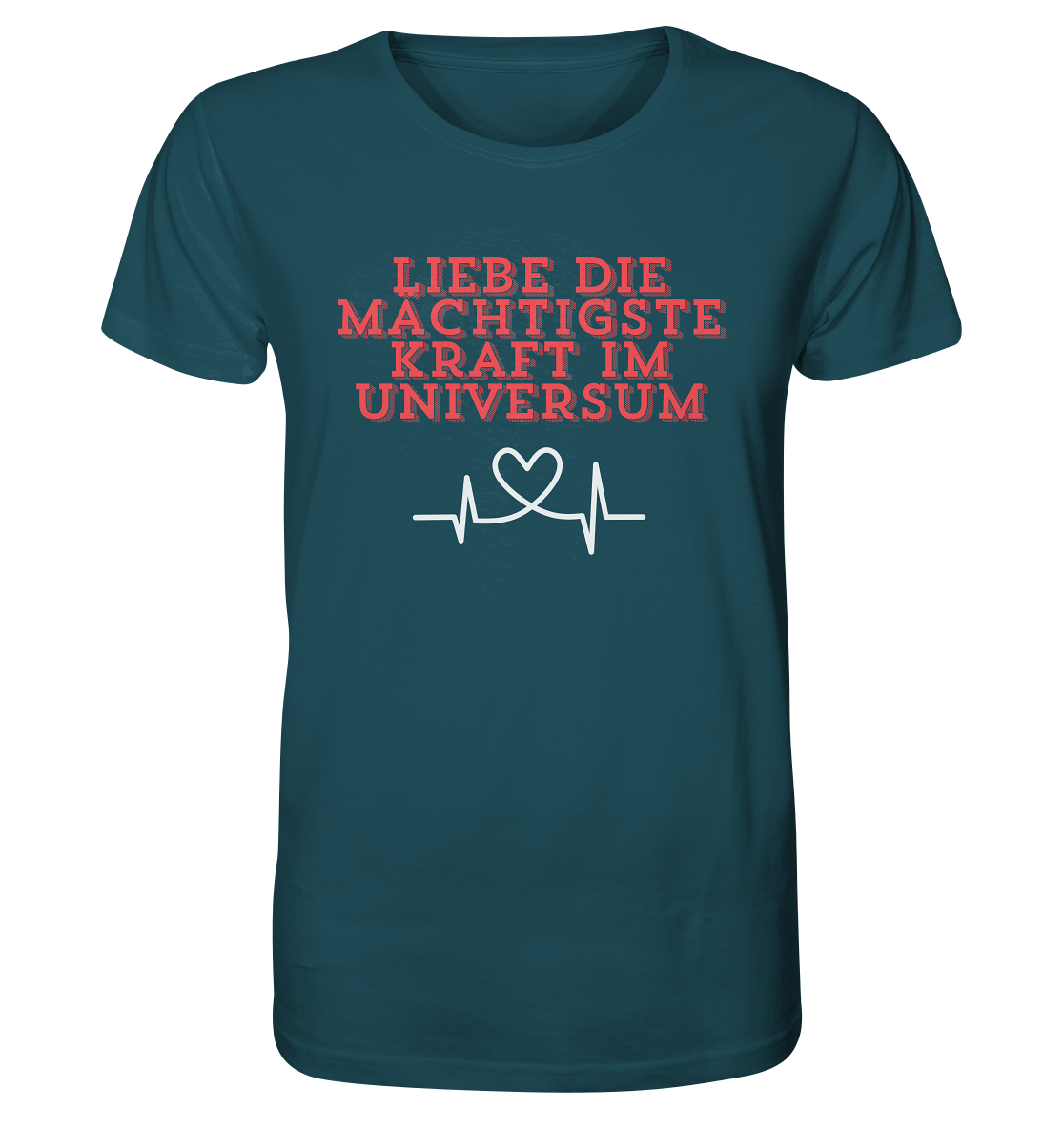 Liebe als Kraft - Organic Shirt