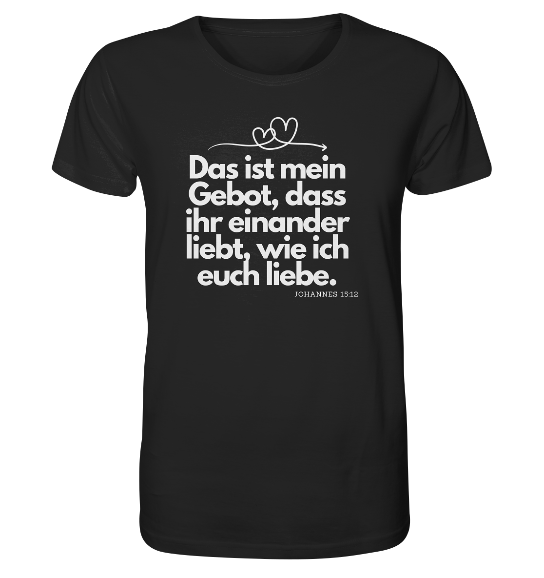 Liebe deinen Nächsten - Organic Shirt