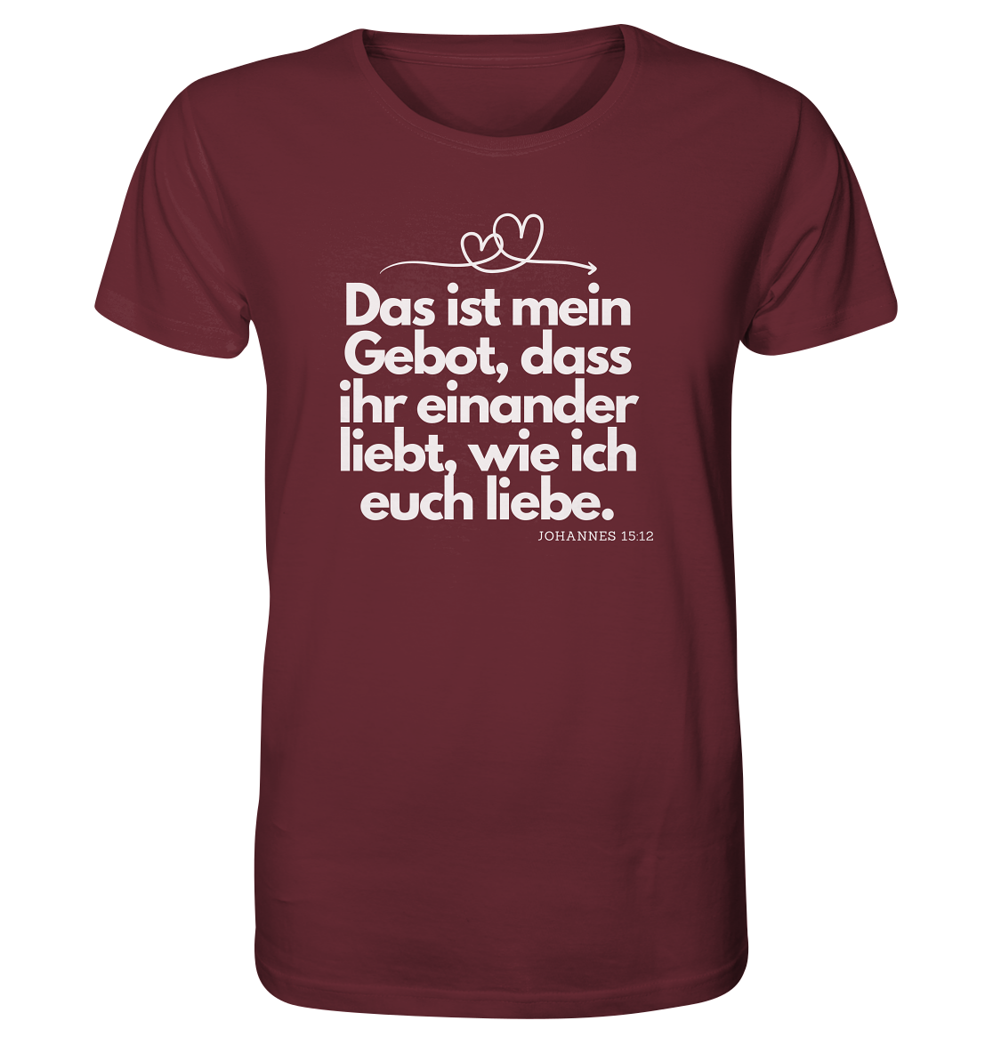 Liebe deinen Nächsten - Organic Shirt