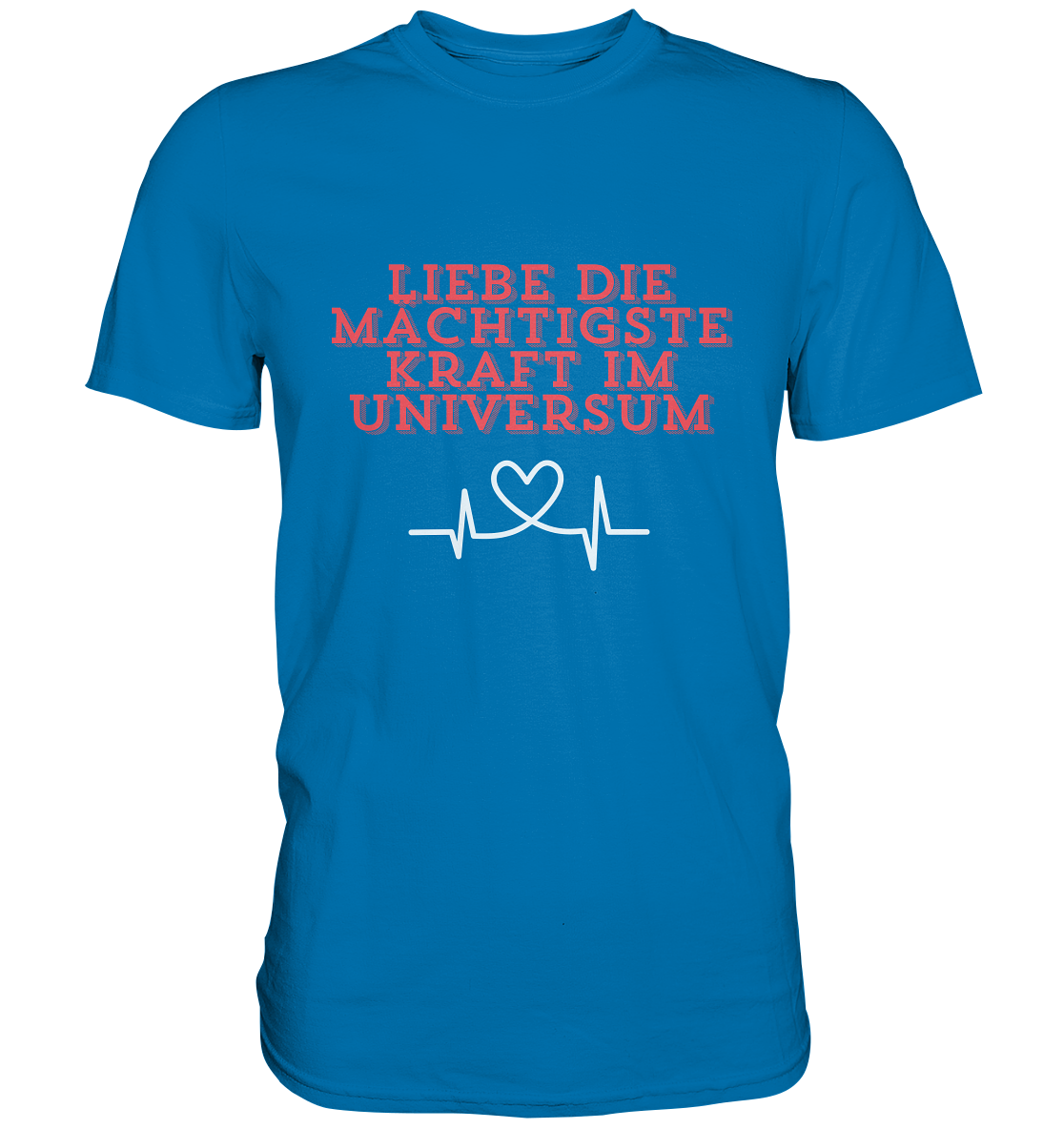 Liebe als Kraft - Premium Shirt