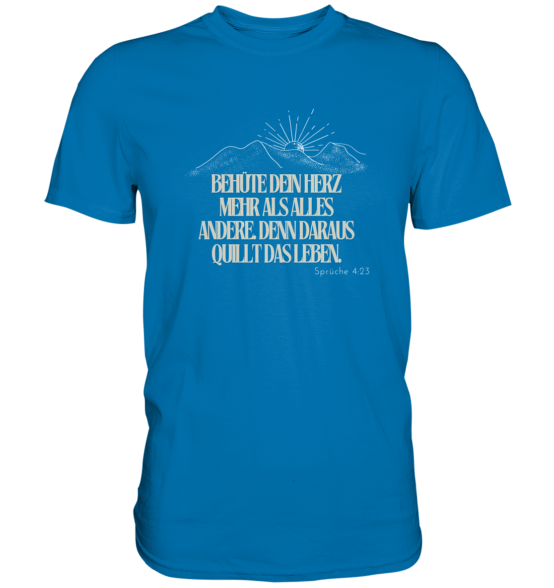 Behüte dein Herz - Premium Shirt