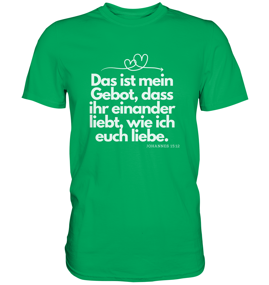 Liebe deinen Nächsten - Premium Shirt