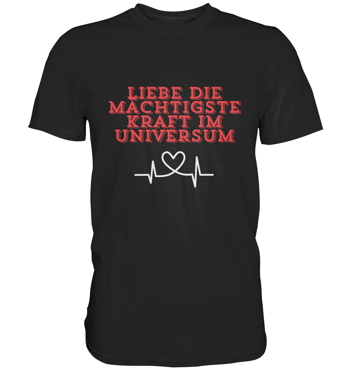 Liebe als Kraft - Premium Shirt