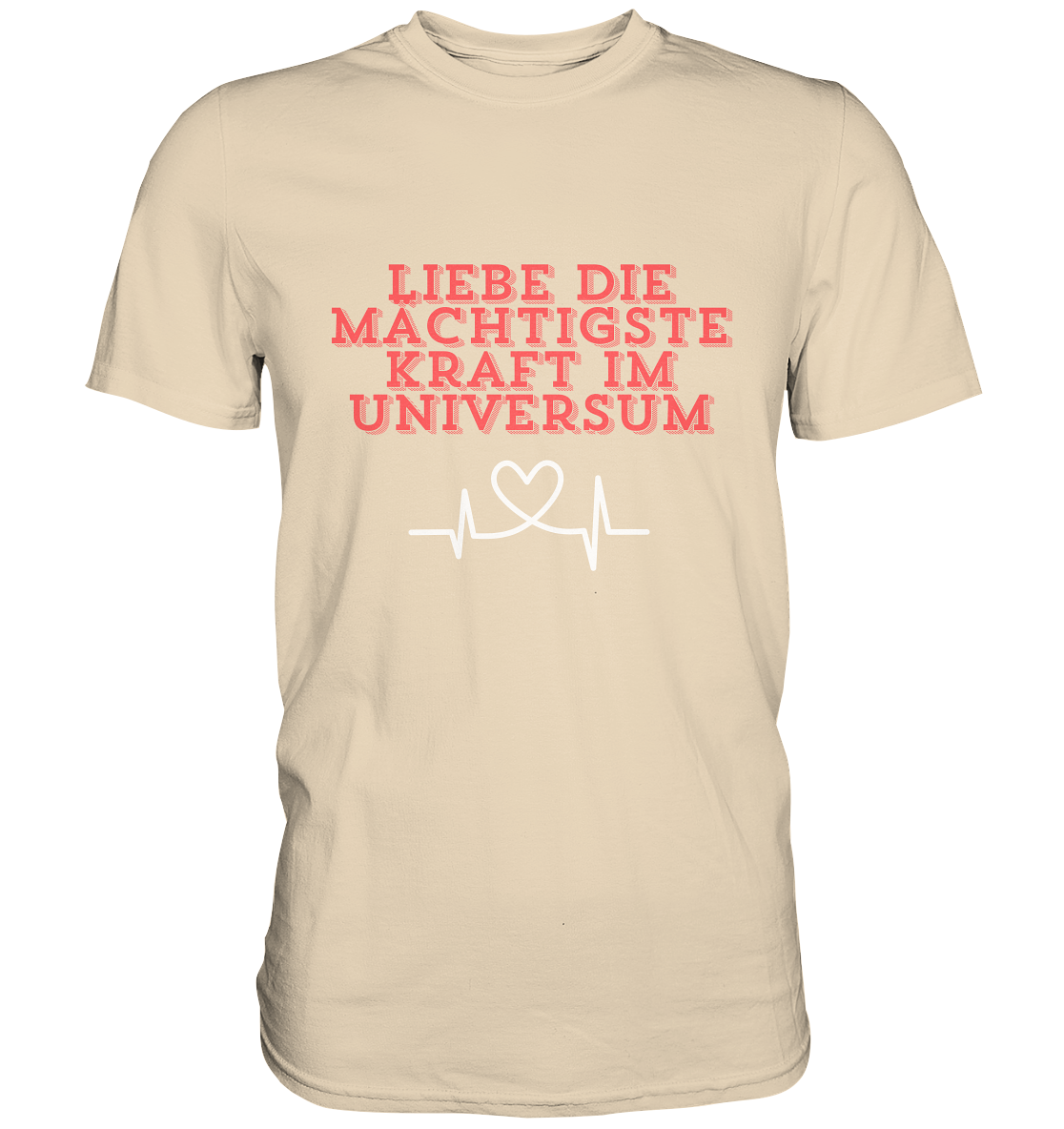 Liebe als Kraft - Premium Shirt