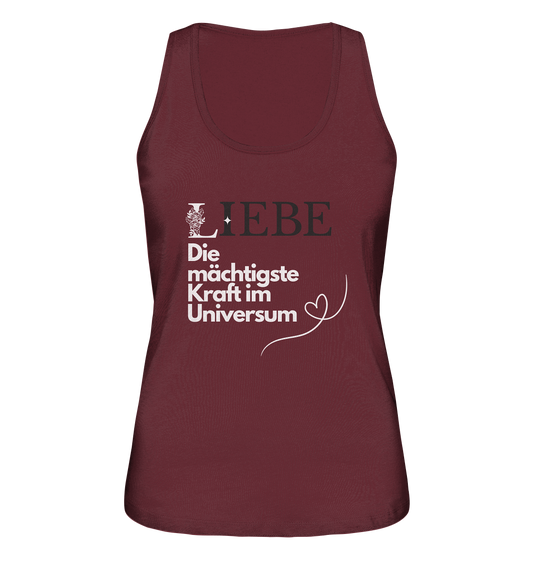 Liebe die mächtigste Kraft - Ladies Organic Tank-Top