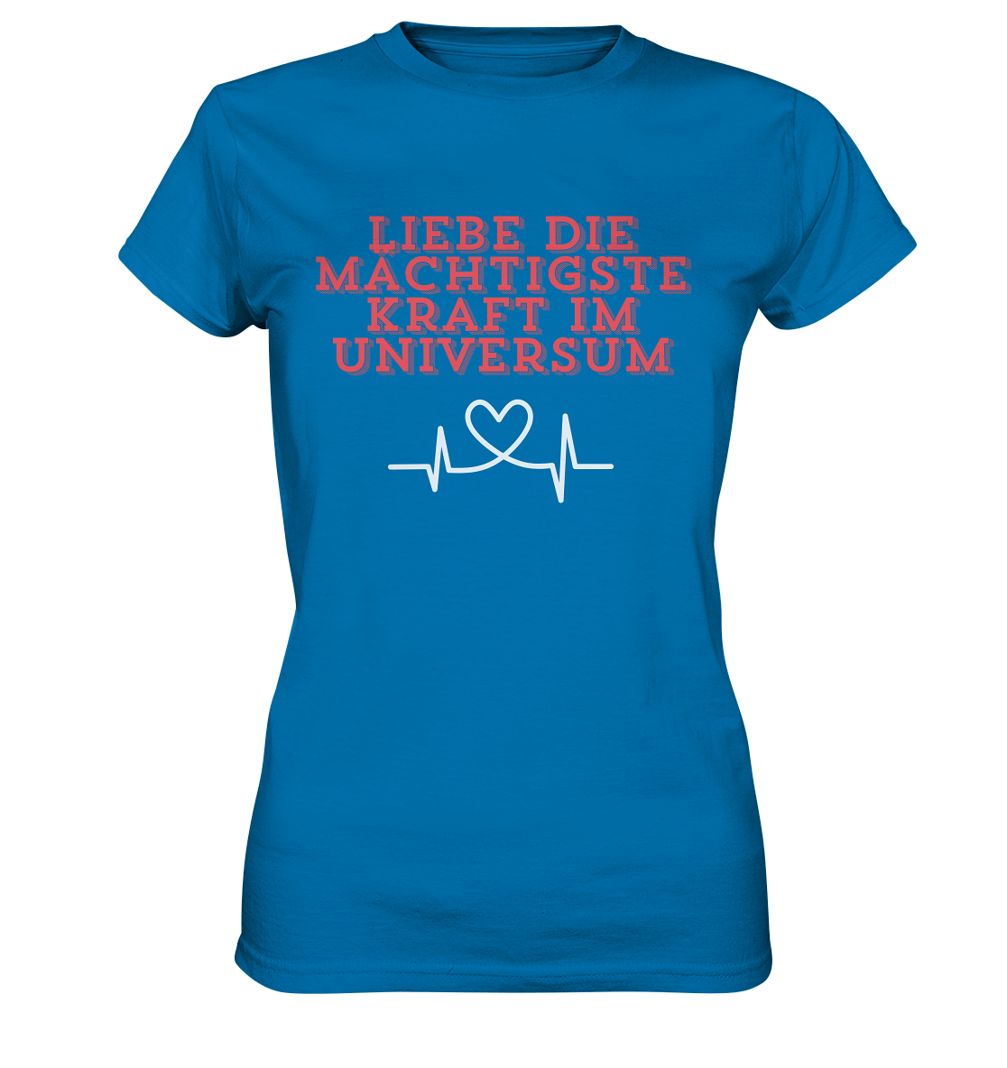 Liebe als Kraft - Ladies Premium Shirt