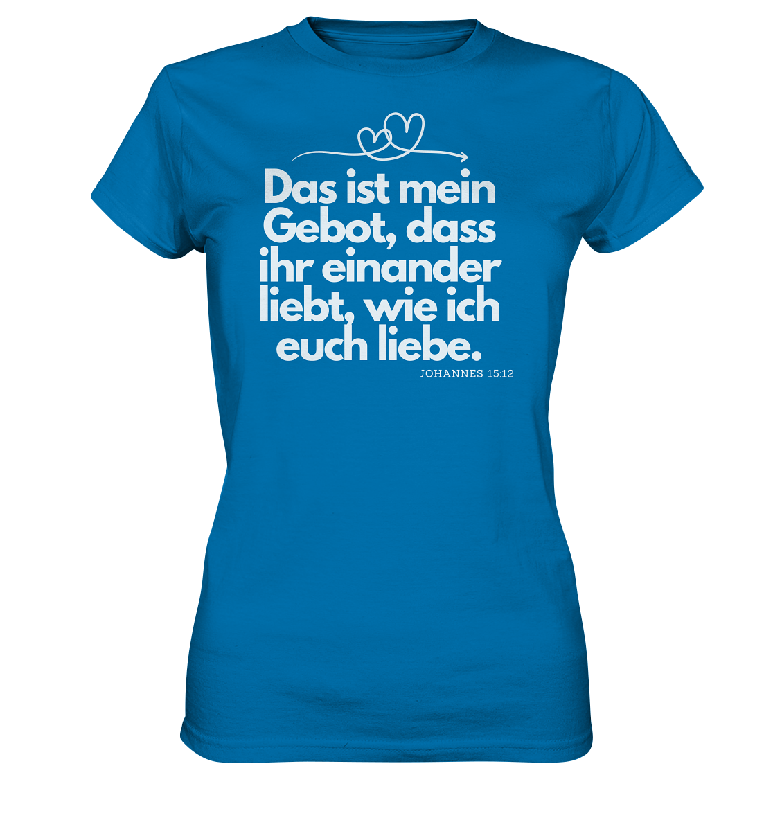 Liebe deinen Nächsten - Ladies Premium Shirt
