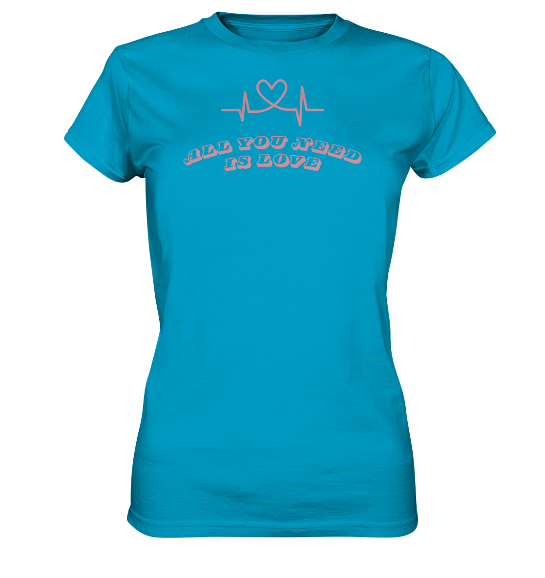 All you need is Love - Ladies Premium Shirt