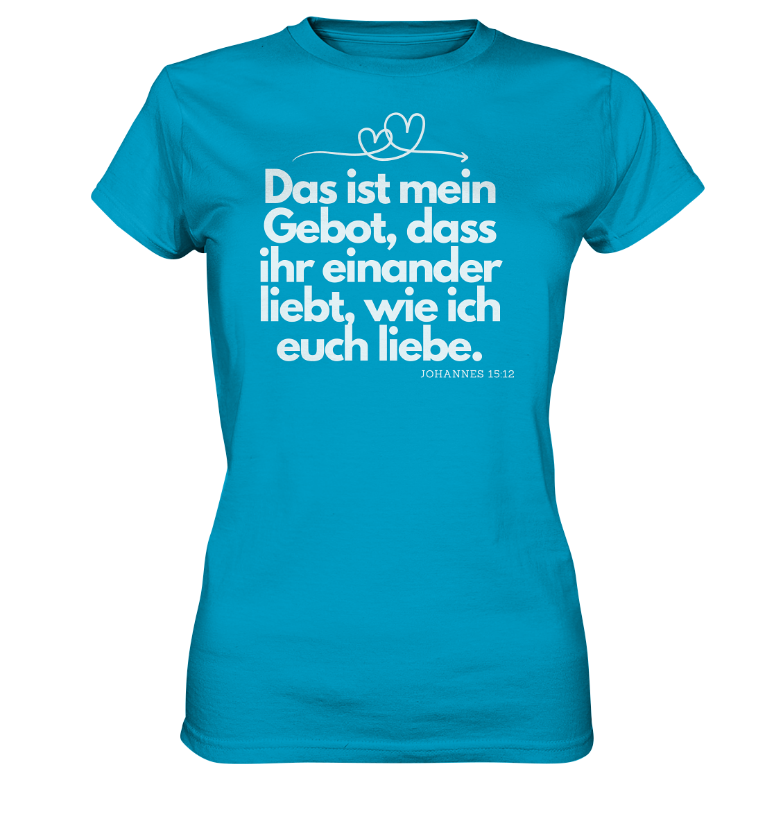 Liebe deinen Nächsten - Ladies Premium Shirt