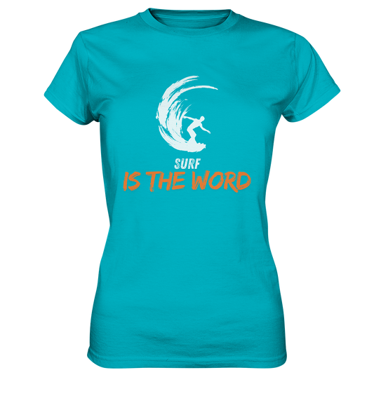 Surf is the Word - Ladies Premium Shirt