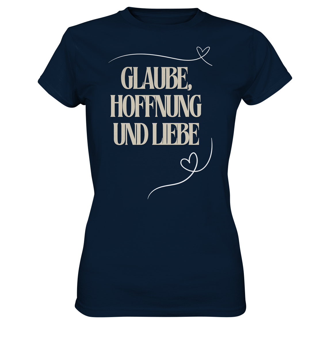 Glaube, Hoffnung und Liebe - Ladies Premium Shirt