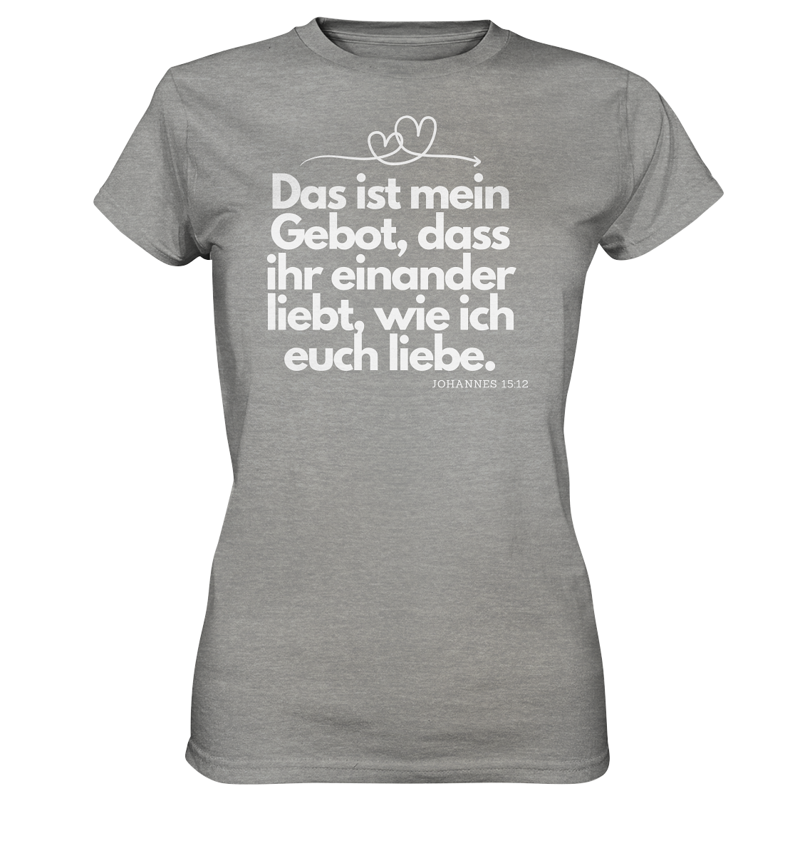 Liebe deinen Nächsten - Ladies Premium Shirt