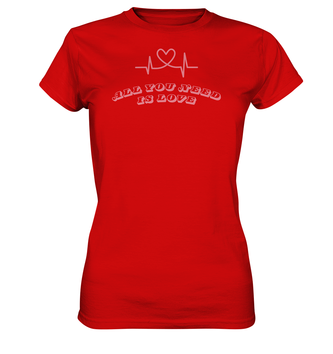 All you need is Love - Ladies Premium Shirt