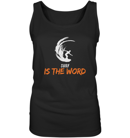 Surf is the Word - Ladies Tank-Top