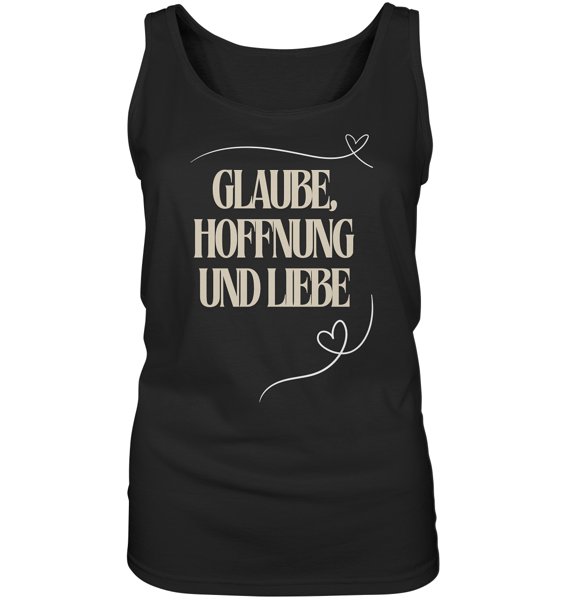 Glaube, Hoffnung und Liebe - Ladies Tank-Top