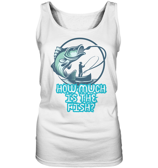 How much is the Fish - Ladies Tank-Top