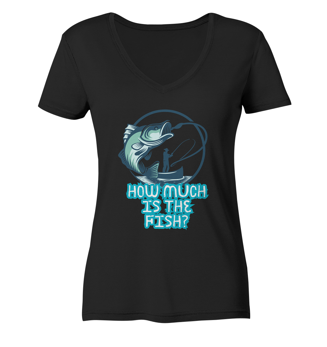 How much is the Fish - Ladies V-Neck Shirt