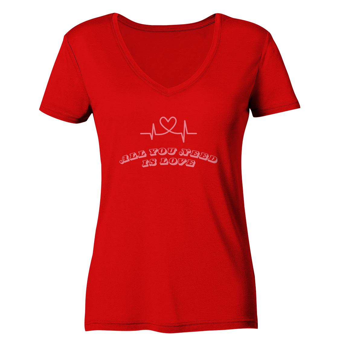 All you need is Love - Ladies V-Neck Shirt