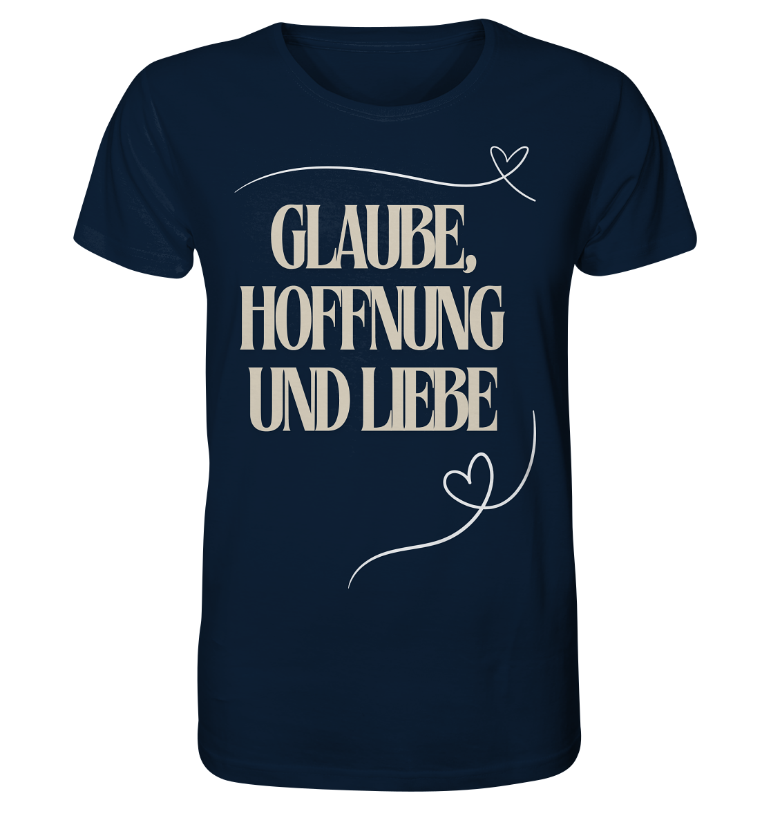 Glaube, Hoffnung und Liebe - Organic Shirt