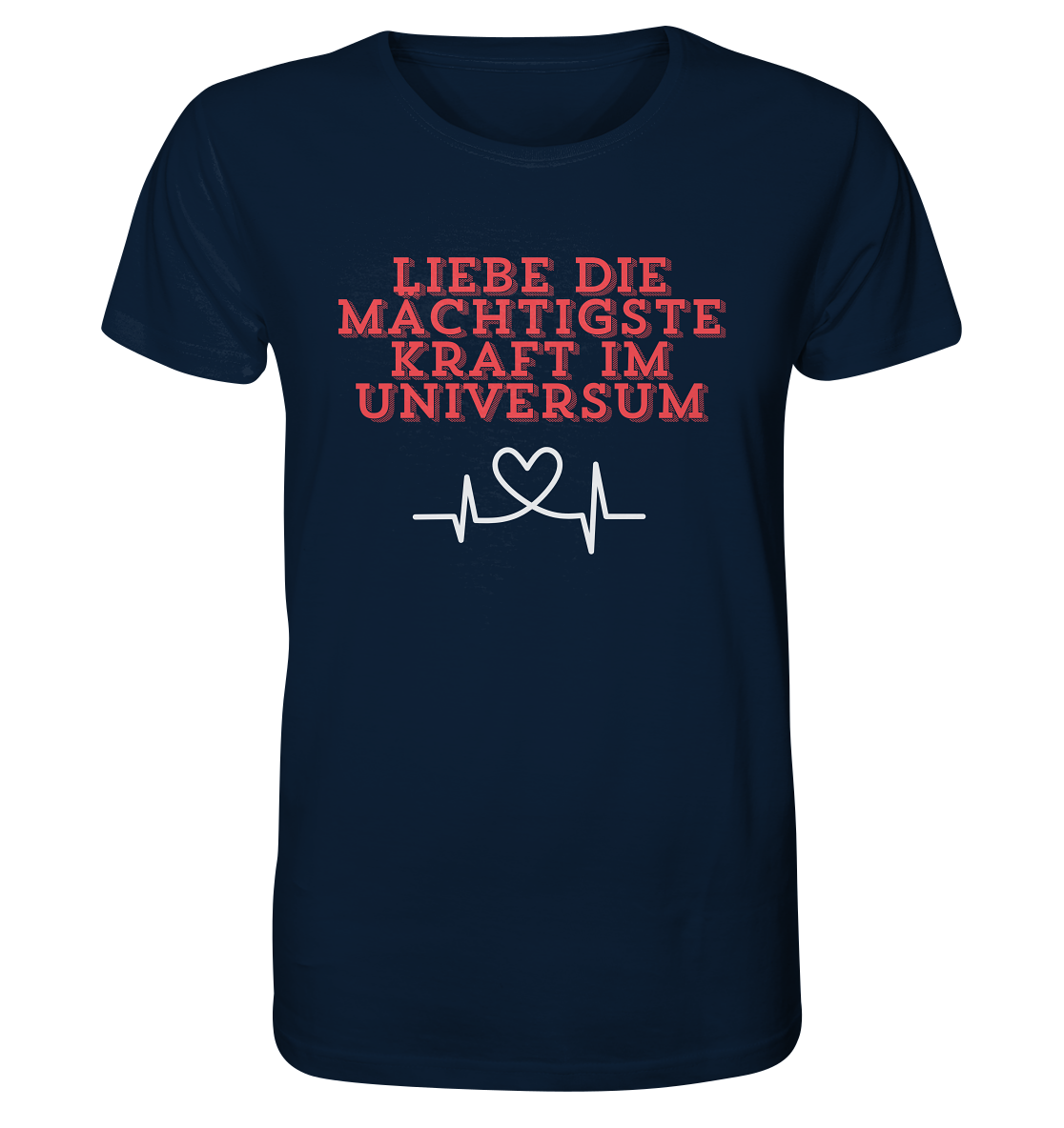 Liebe als Kraft - Organic Shirt