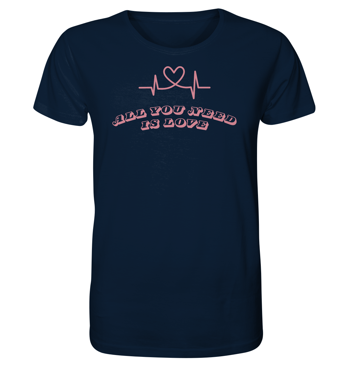 All you need is Love - Organic Shirt