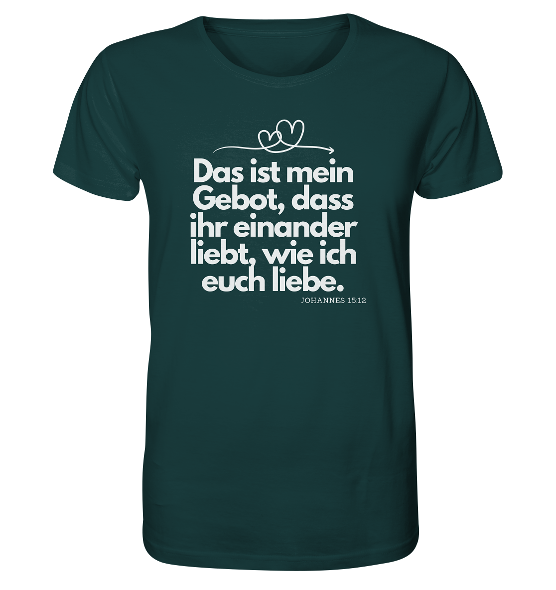 Liebe deinen Nächsten - Organic Shirt