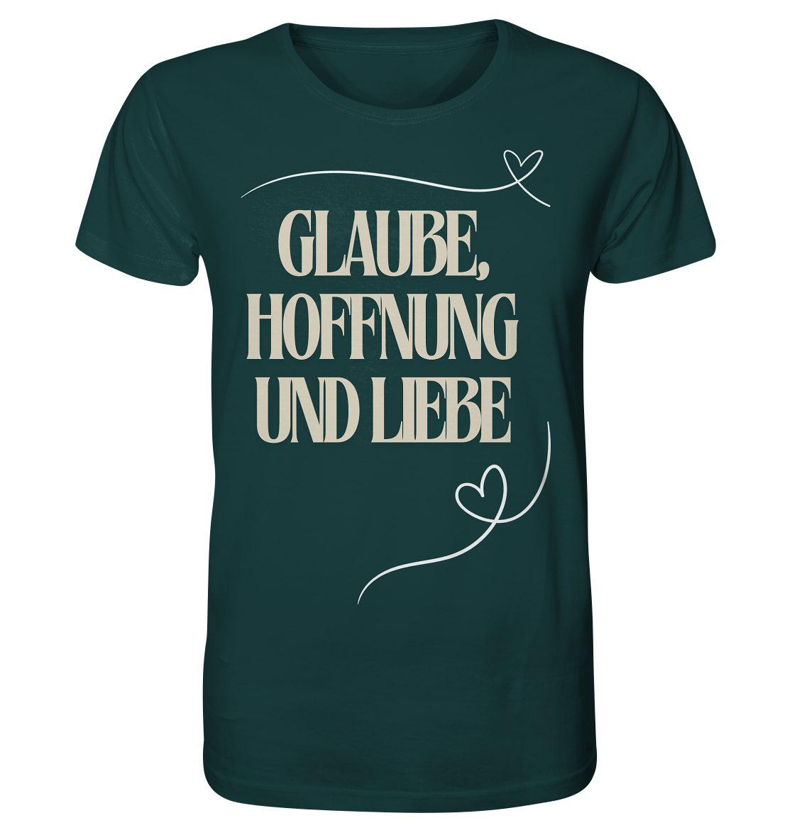 Glaube, Hoffnung und Liebe - Organic Shirt