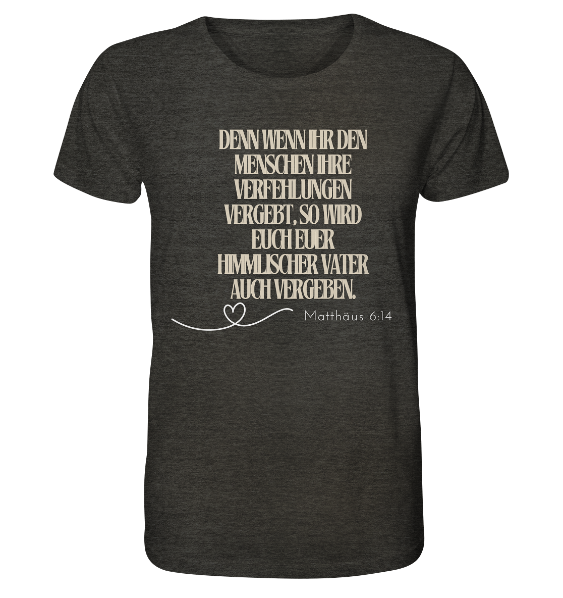 Vergebung - Organic Shirt