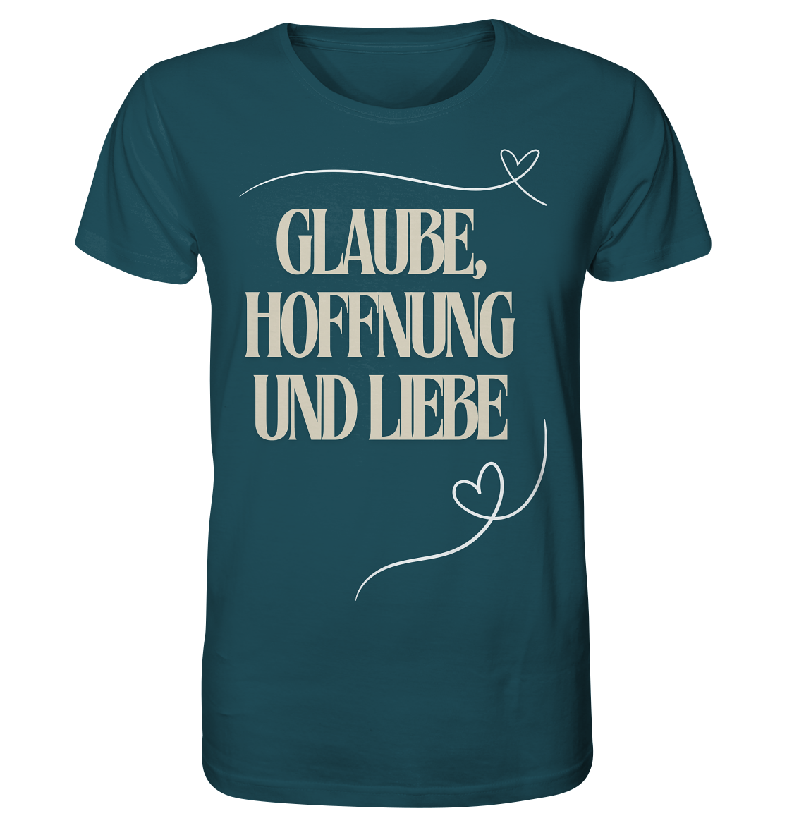 Glaube, Hoffnung und Liebe - Organic Shirt
