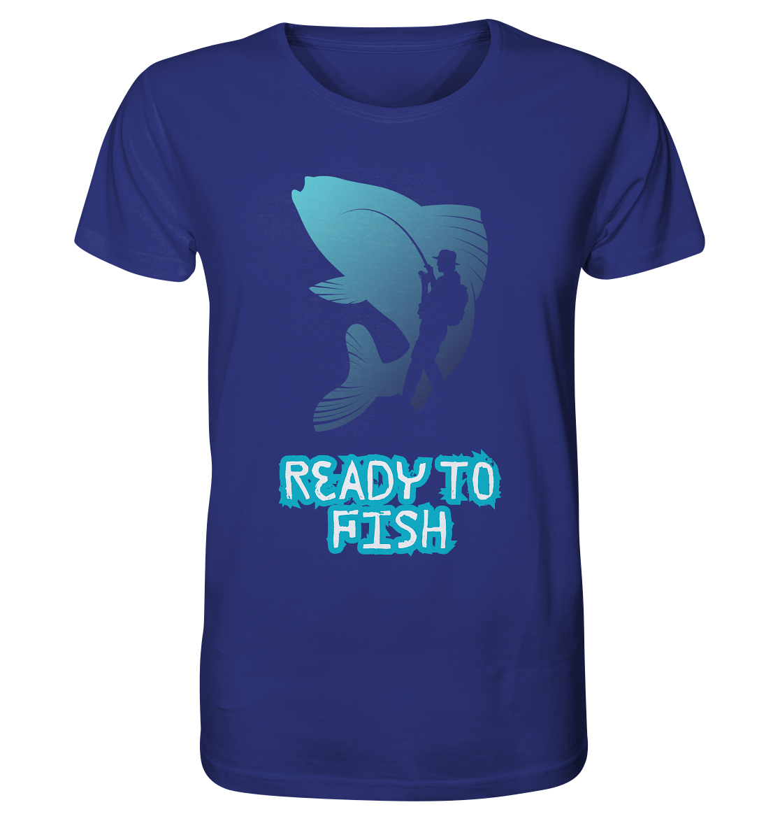 Ready to Fish - Organic Shirt