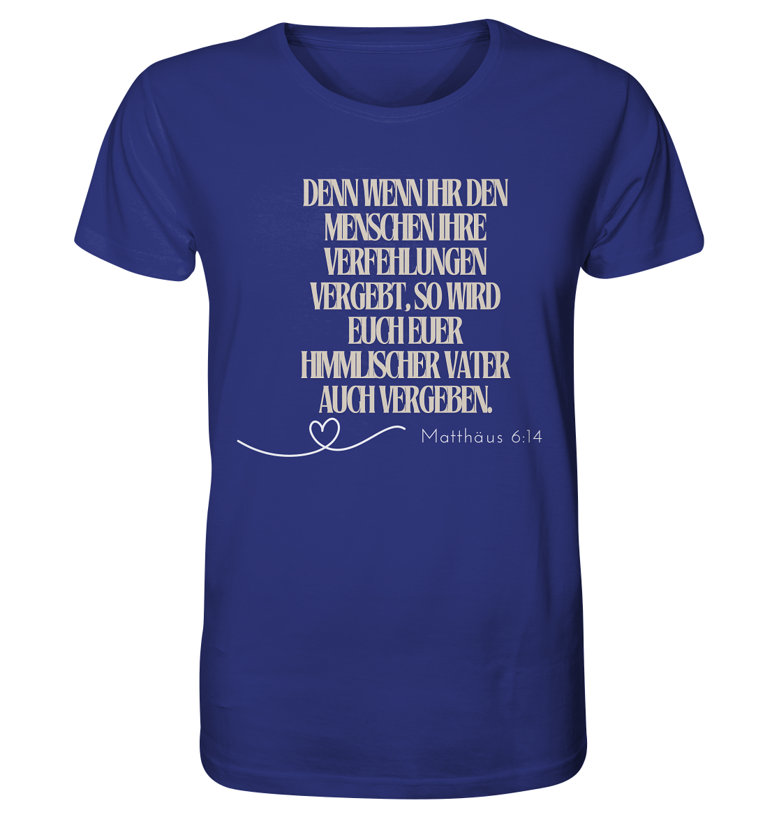 Vergebung - Organic Shirt