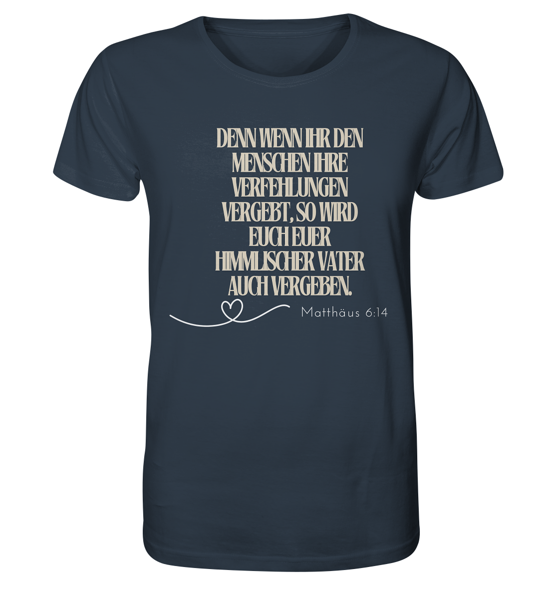 Vergebung - Organic Shirt