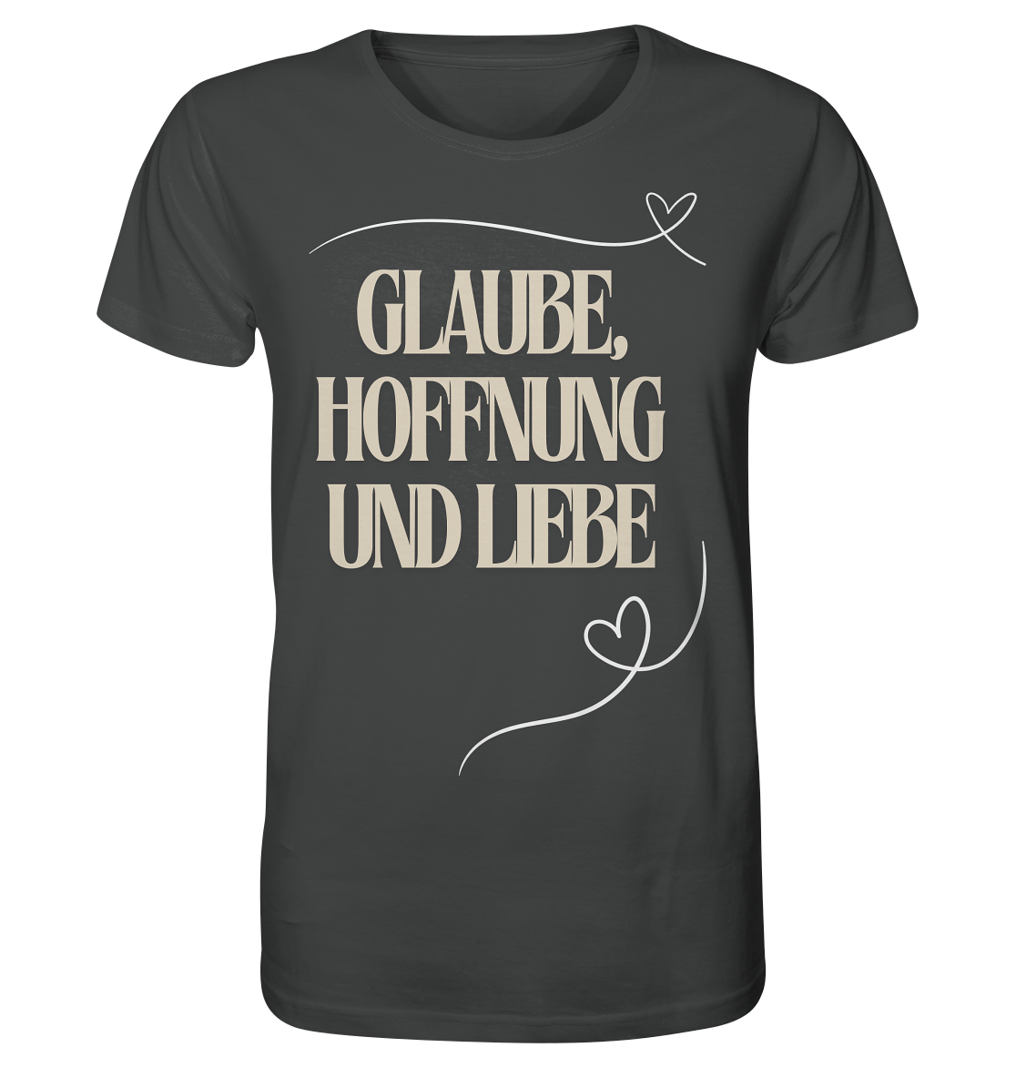 Glaube, Hoffnung und Liebe - Organic Shirt