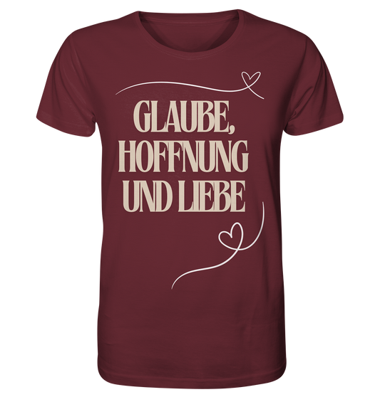 Glaube, Hoffnung und Liebe - Organic Shirt