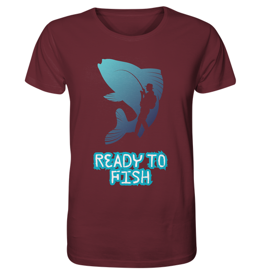 Ready to Fish - Organic Shirt