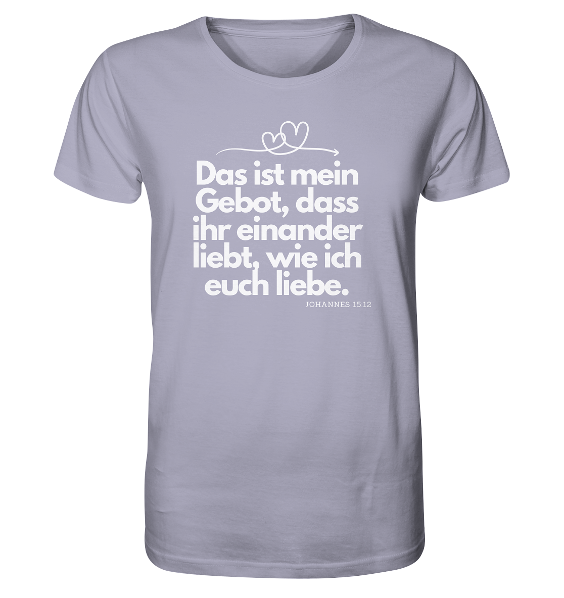 Liebe deinen Nächsten - Organic Shirt