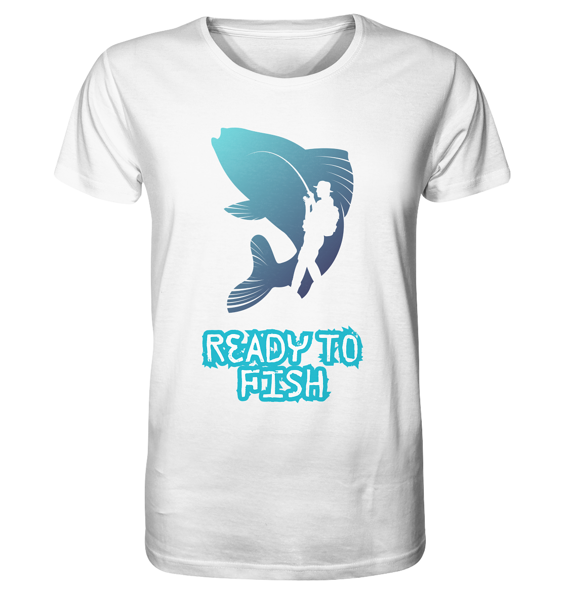 Ready to Fish - Organic Shirt