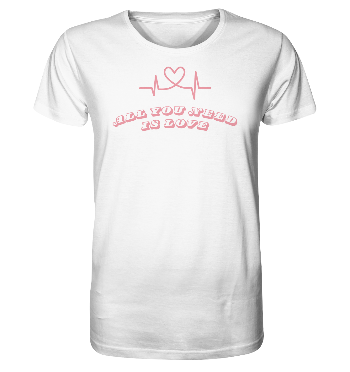 All you need is Love - Organic Shirt