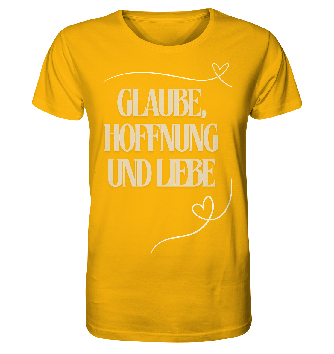 Glaube, Hoffnung und Liebe - Organic Shirt