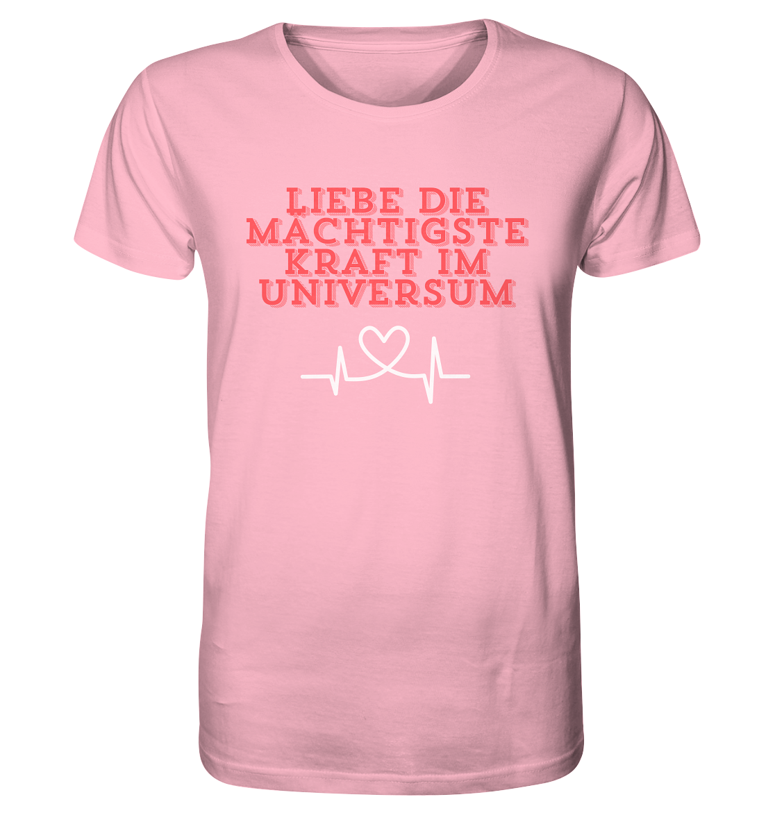 Liebe als Kraft - Organic Shirt