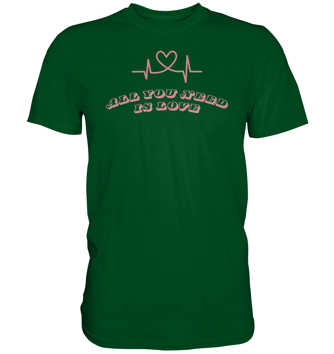 All you need is Love - Premium Shirt