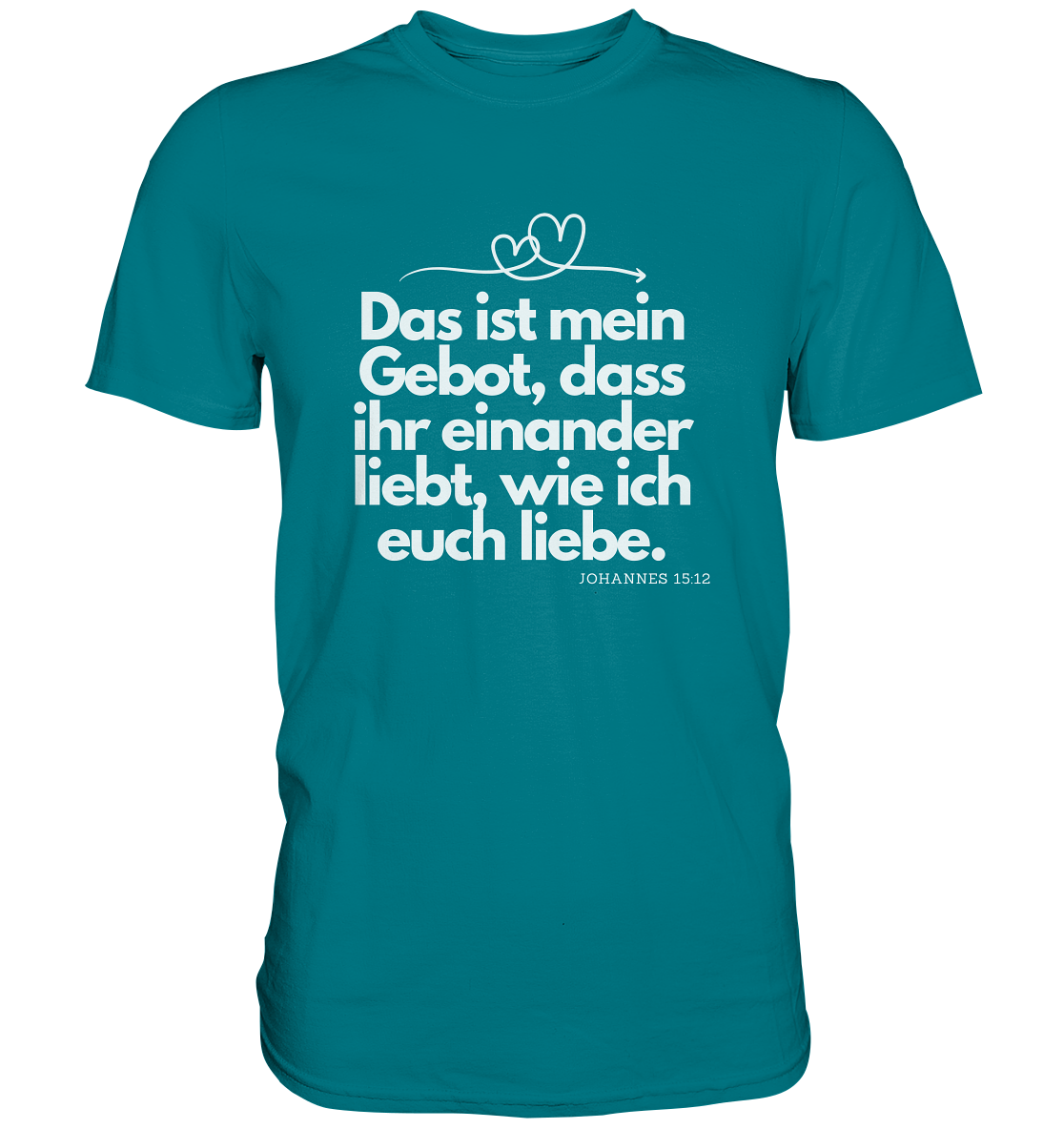 Liebe deinen Nächsten - Premium Shirt