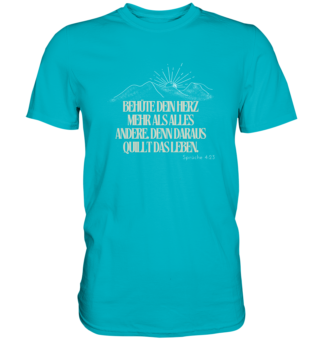 Behüte dein Herz - Premium Shirt
