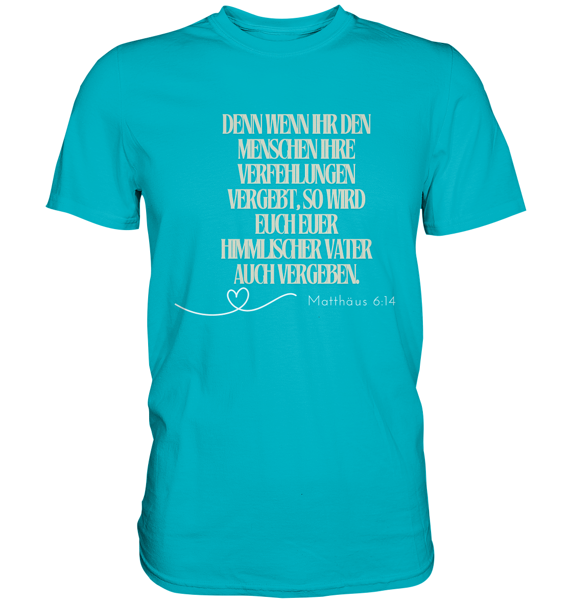 Vergebung - Premium Shirt